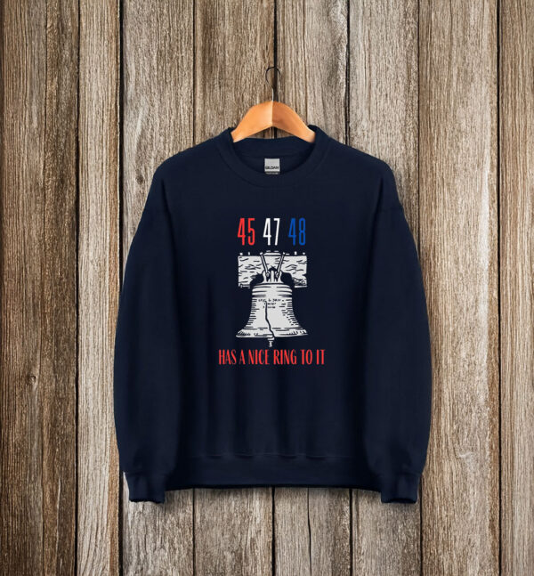 45 47 48 Has a Nice Ring To It, Liberty Bell - Funny Political Shirt Trump