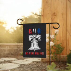 5 47 48 Has a Nice Ring To It - Liberty Bell - Funny Political Flag Trump