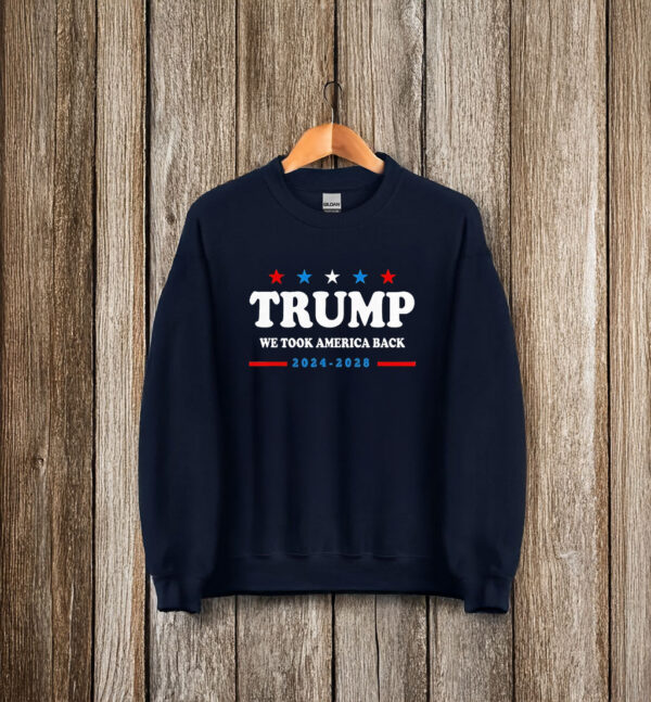 Awesome Trump Won We Took America Back Election Inauguration 2024 2028 T-Shirt