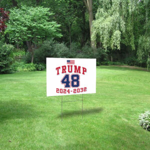 Donald Trump 48 2024-2032 Athletic Style President Yard Sign