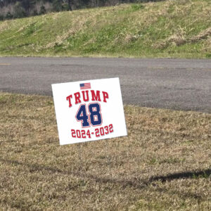 Donald Trump 48 2024-2032 Athletic Style President Yard Sign