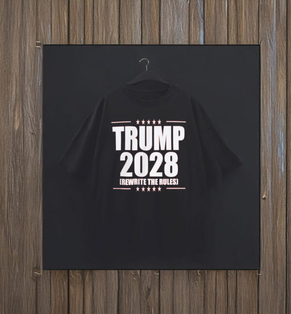 Political Trump 2028 Trust the Plan Rewrite the Rules T-Shirt