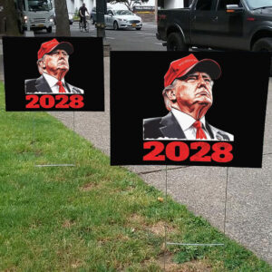 President Donald Trump 2028 Hot Yard Sign