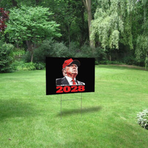 President Donald Trump 2028 Hot Yard Sign