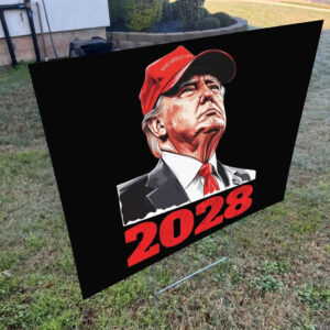 President Donald Trump 2028 Hot Yard Sign