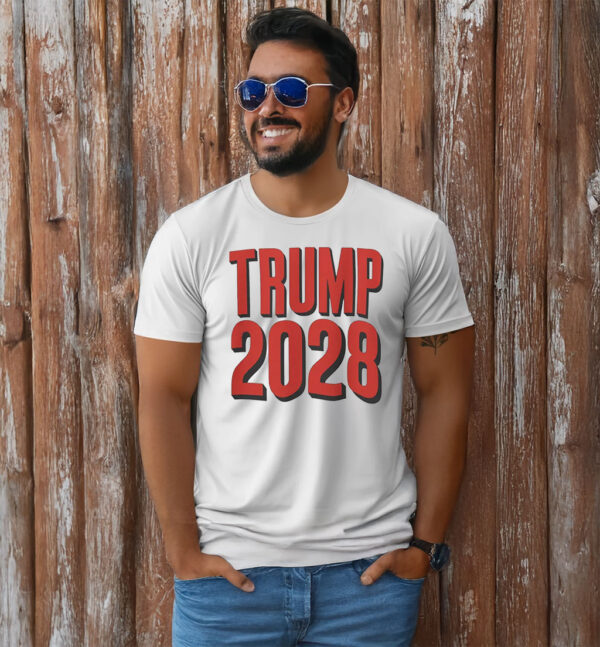 President Trump 2028, Bold Political Statement T-Shirt