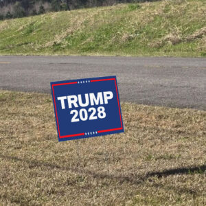 Re-Elect President Donald Trump 2028 Yard Sign
