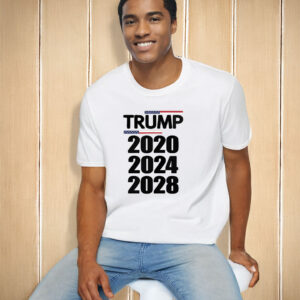 Trump 2020 2025 2028 T-Shirt