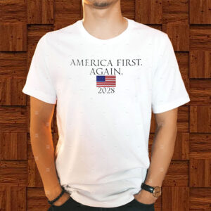 Trump 2028 - Make America First Again T-Shirt