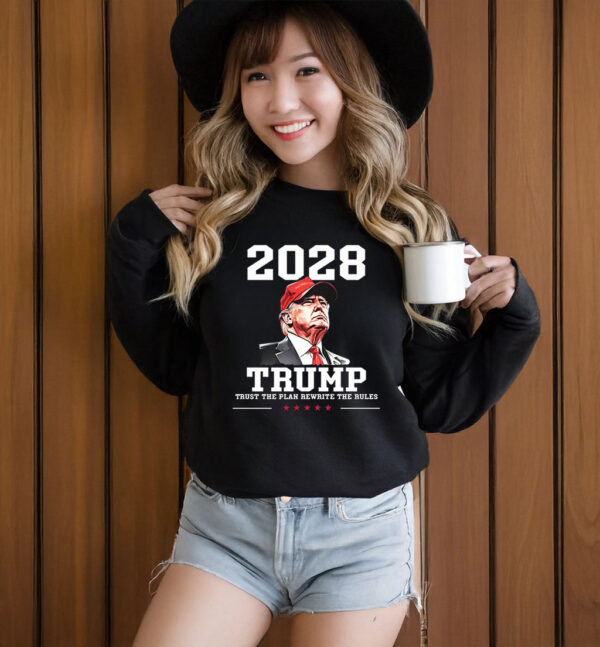 Trump 2028 Trust The Plan Rewrite The Rules T-Shirts