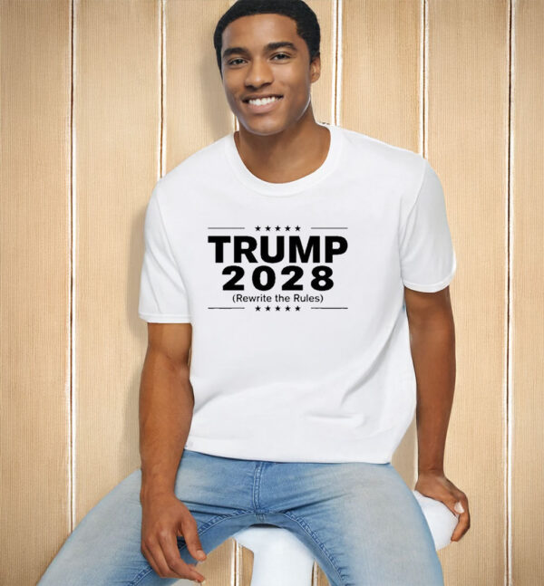 Trump 2028 rewrite the rules TShirt