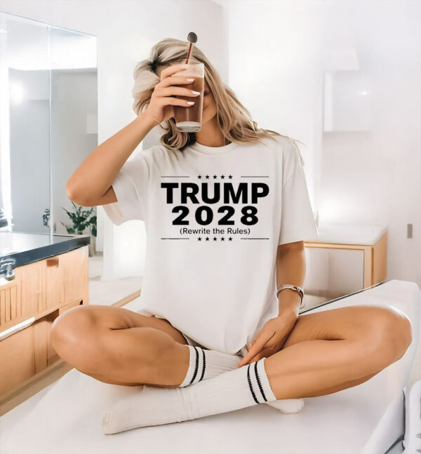 Trump 2028 rewrite the rules TShirt