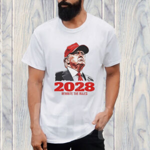 Trump 2028 rewrite the rules TShirts