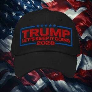 Trump For President 2028 Keep It Going Dad hat