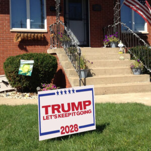 Trump For President 2028 Keep It Going Yard Sign