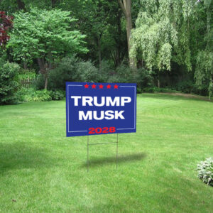 Trump Musk For President 2028 Yard Sign