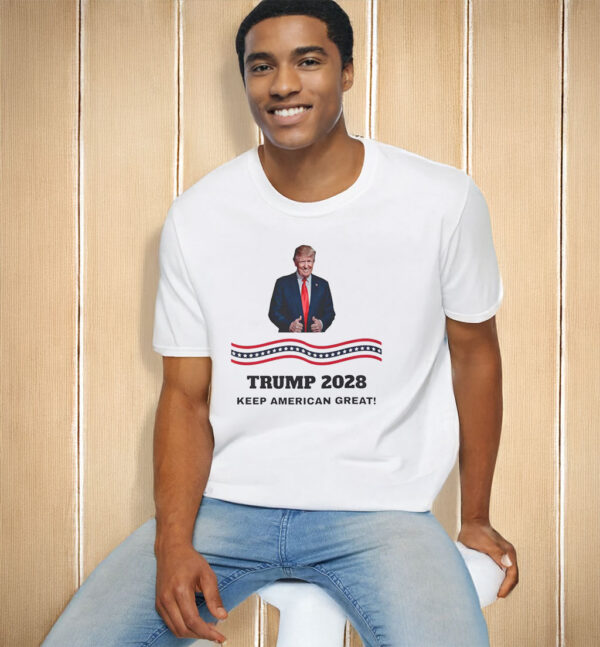 Trump Re-Election, Trump 2028 Keep American Great T-Shirt